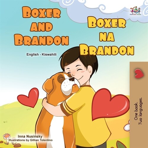 Boxer and Brandon (English Swahili Bilingual Childrens Book) (Paperback)