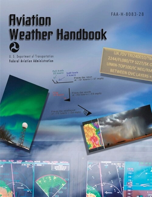 Aviation Weather Handbook: FAA-H-8083-28 (Full Color) (Paperback)