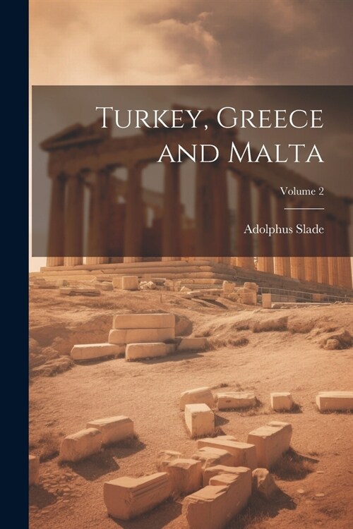 Turkey, Greece and Malta; Volume 2 (Paperback)
