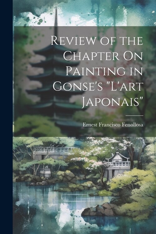 Review of the Chapter On Painting in Gonses Lart Japonais (Paperback)