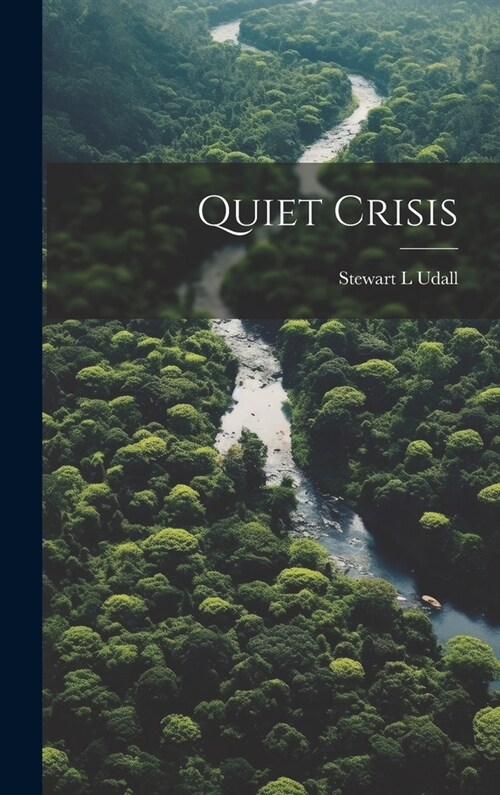 Quiet Crisis (Hardcover)