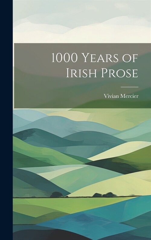 1000 Years of Irish Prose (Hardcover)