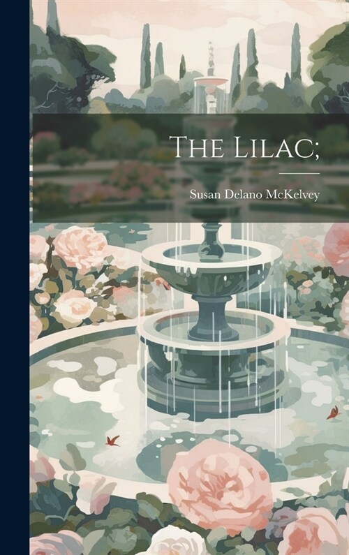 The Lilac; (Hardcover)