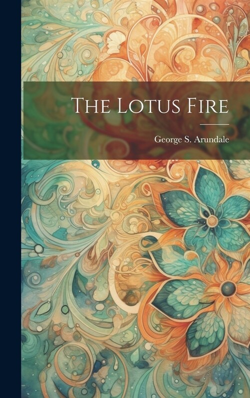 The Lotus Fire (Hardcover)