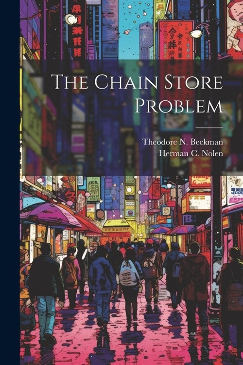 The Chain Store Problem (Paperback)