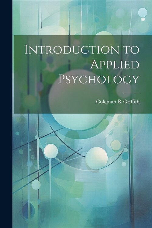 Introduction to Applied Psychology (Paperback)