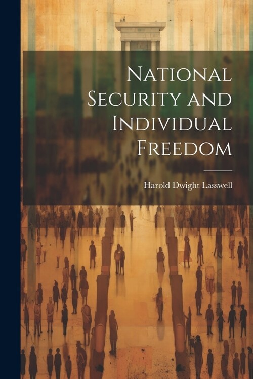 National Security and Individual Freedom (Paperback)