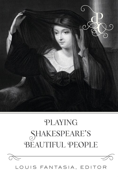 Playing Shakespeares Beautiful People (Hardcover)