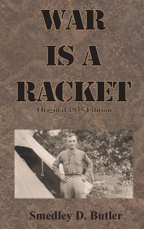 War is a Racket: Original 1935 Edition (Hardcover)