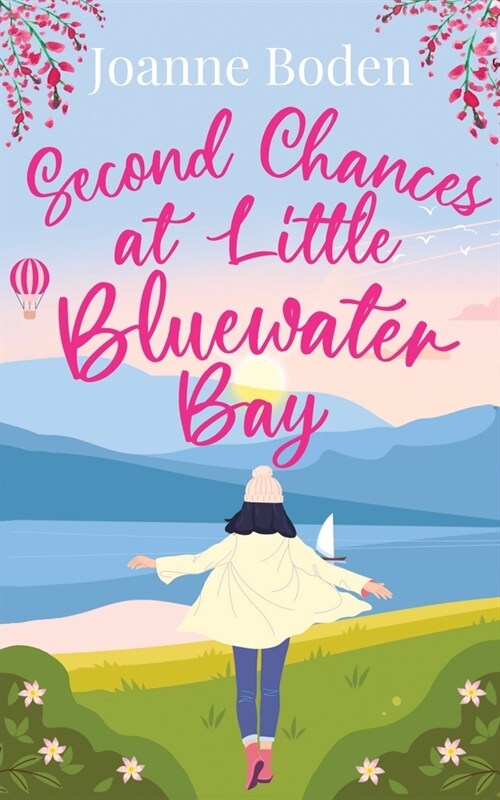 Second Chances at Little Bluewater Bay: An uplifting romance about new beginnings (Paperback)