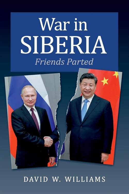 War in Siberia: Friends Parted (Paperback)