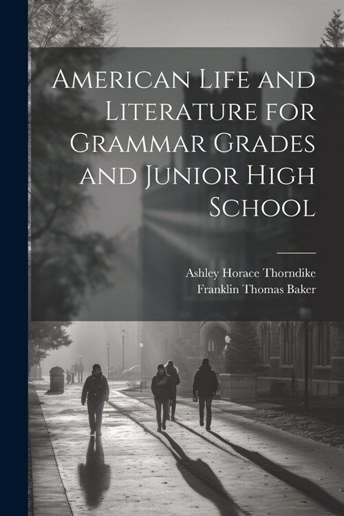 American Life and Literature for Grammar Grades and Junior High School (Paperback)