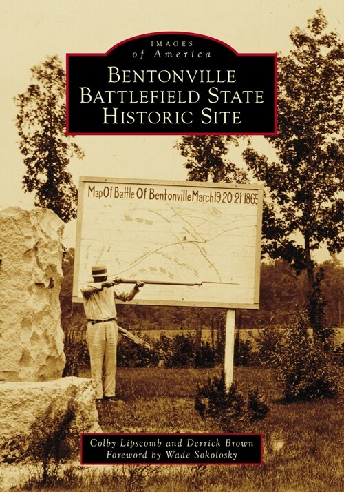 Bentonville Battlefield State Historic Site (Paperback)