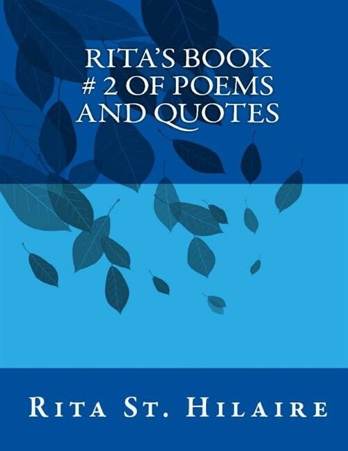 Ritas Book # 2 of Poems and Quotes (Paperback)