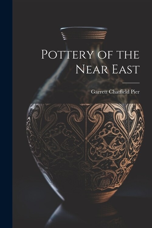 Pottery of the Near East (Paperback)