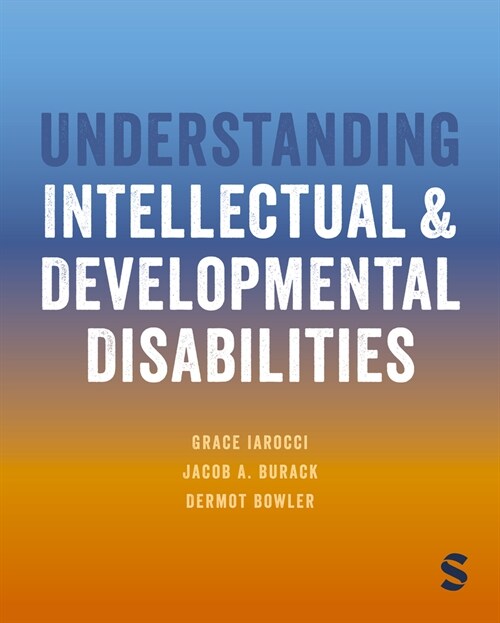 Understanding Intellectual and Developmental Disabilities (Paperback)