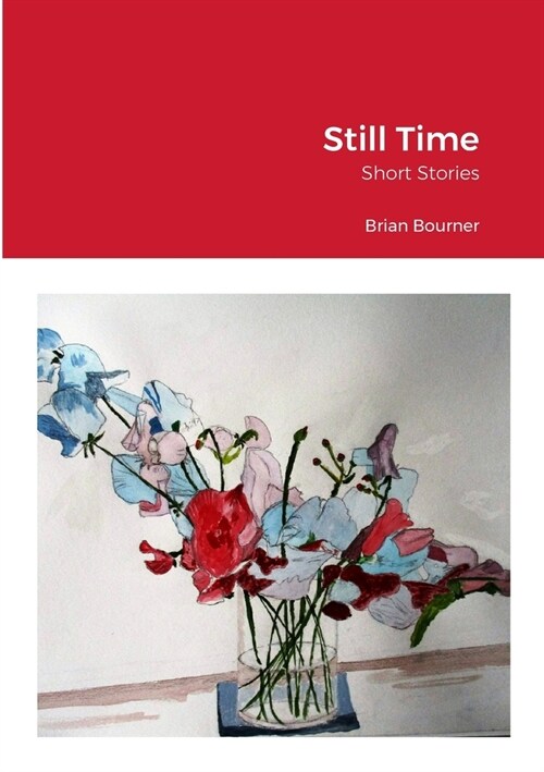 Still Time: Short Stories (Paperback)