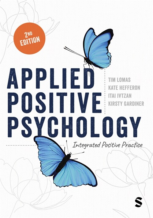 Applied Positive Psychology : Integrated Positive Practice (Hardcover, 2 Revised edition)