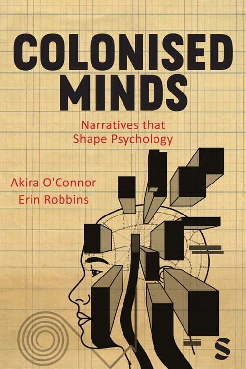 Colonised Minds : Narratives that Shape Psychology (Paperback)