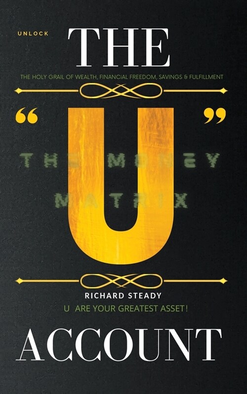 The U Account: The Money Matrix (Hardcover)