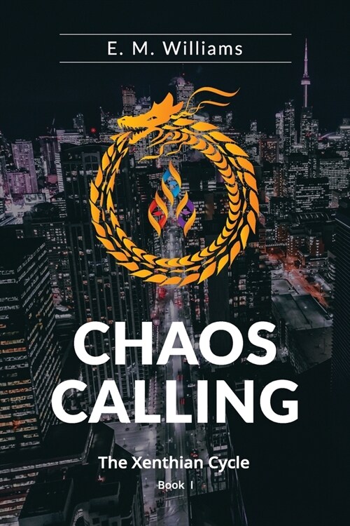 Chaos Calling: Book I of The Xenthian Cycle (Paperback)