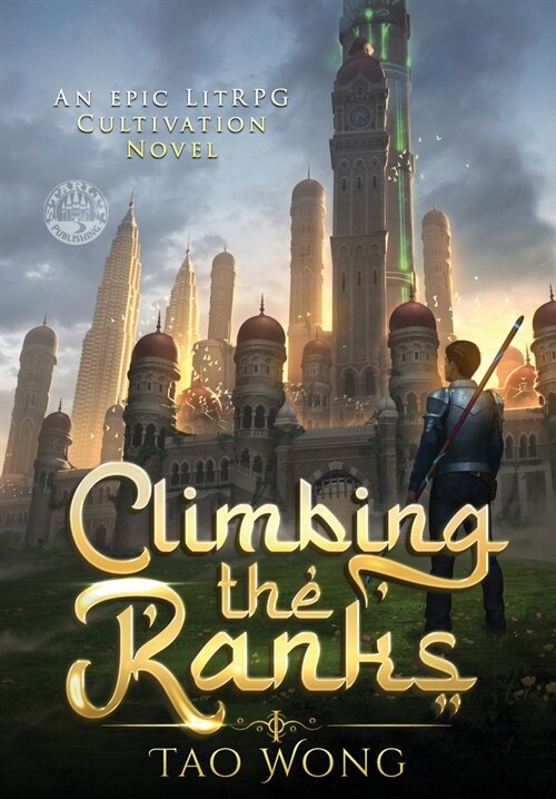 Climbing the Ranks 1: An Epic Cultivation Novel (Hardcover)