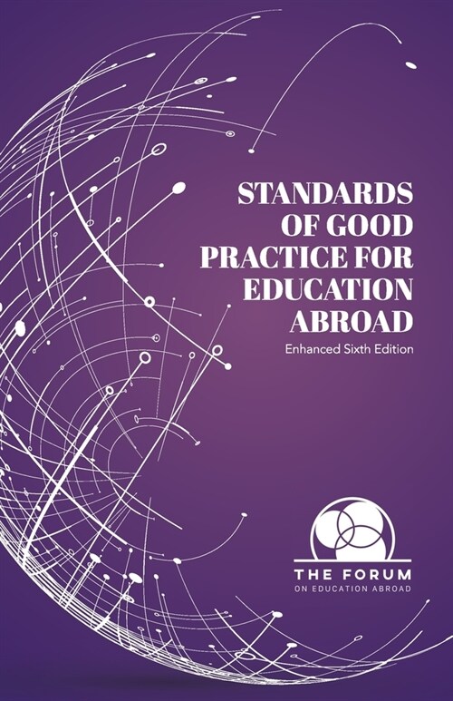 Standards of Good Practice for Education Abroad: Sixth Edition (Enhanced) (Paperback, 6)