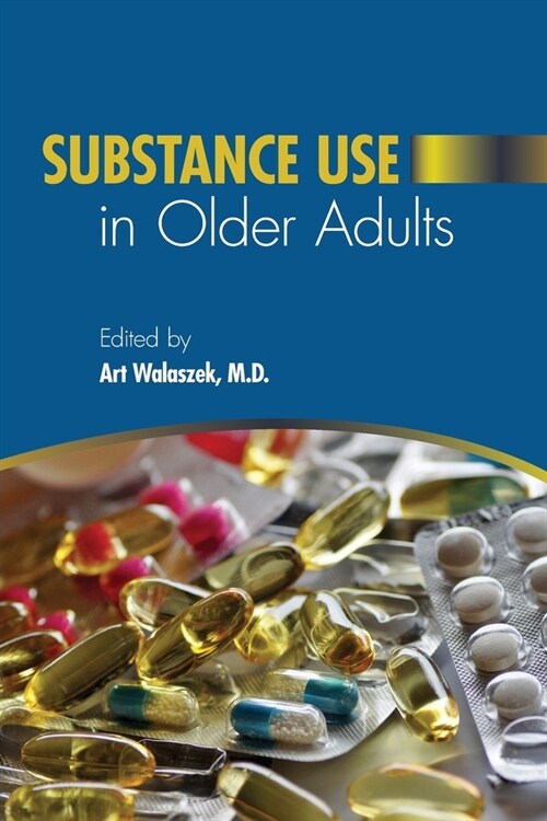 Substance Use in Older Adults (Paperback)