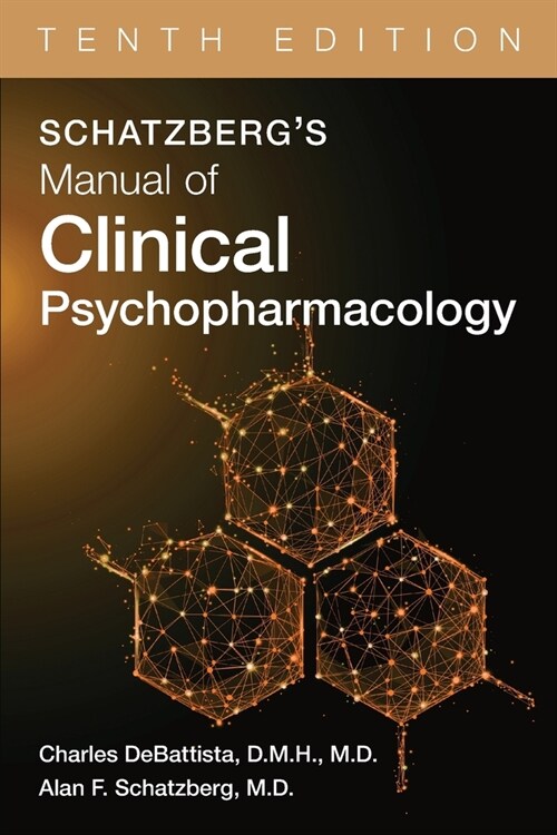 Schatzbergs Manual of Clinical Psychopharmacology (Paperback, 10)