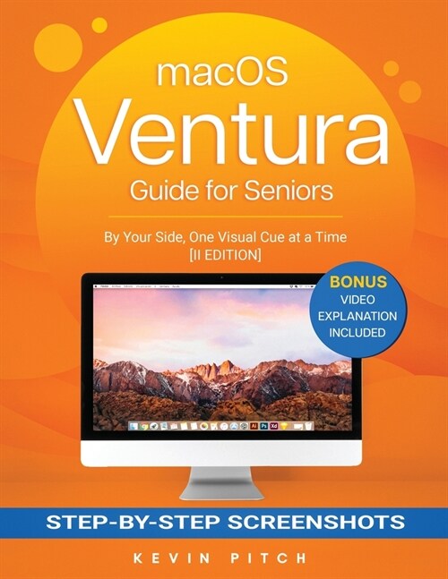 macOS VENTURA Guide for Seniors: By Your Side, One Visual Cue at a Time [II EDITION] (Paperback)