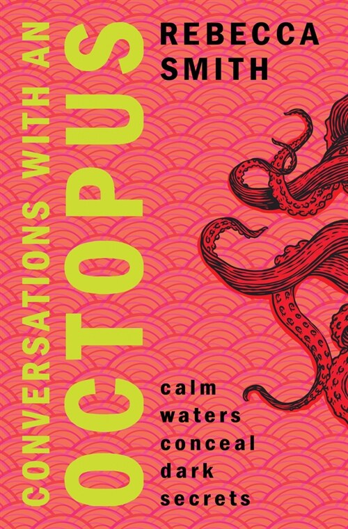 Conversations with an Octopus : an addictive and cosy crime novel about female rage (Paperback)