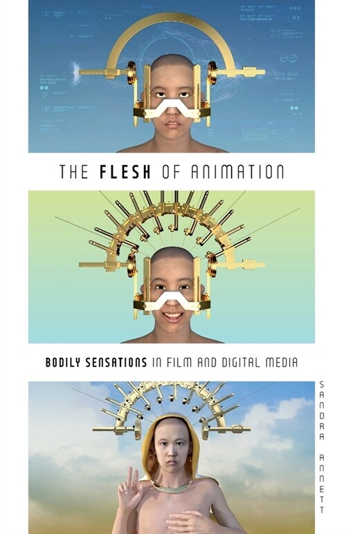 The Flesh of Animation: Bodily Sensations in Film and Digital Media (Paperback)