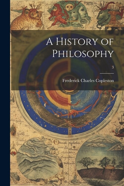 A History of Philosophy; 3 (Paperback)