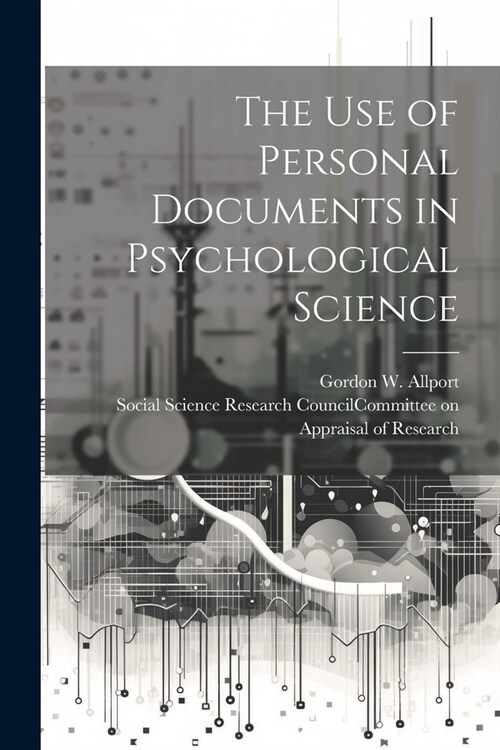 The Use of Personal Documents in Psychological Science (Paperback)