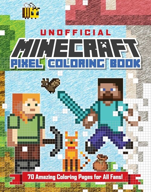 The Unofficial Minecraft Pixel Coloring Book: Volume 1 Volume 1 (Paperback)