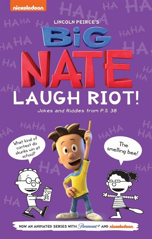 Big Nate Laugh Riot: Jokes and Riddles from P.S. 38 (Paperback)