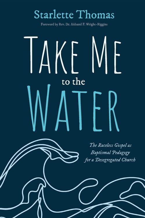 Take Me to the Water (Paperback)