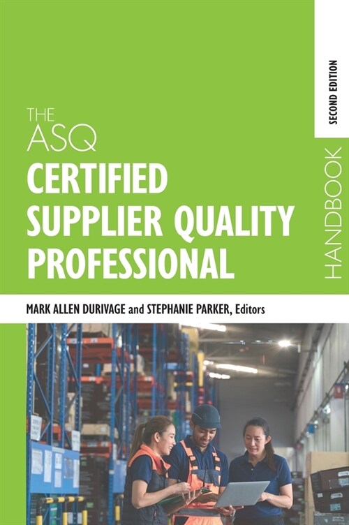 The ASQ Certified Supplier Quality Professional Handbook (Hardcover, 2)