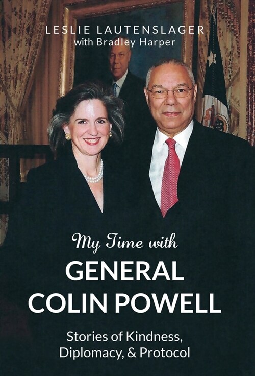 My Time with General Colin Powell (Hardcover)