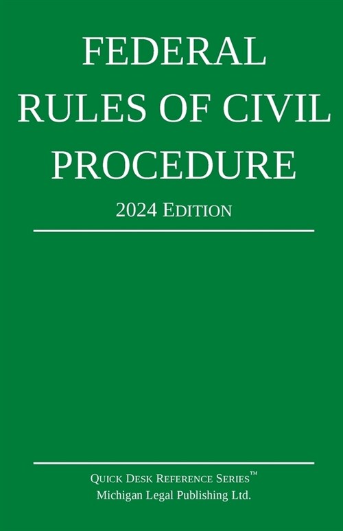 Federal Rules of Civil Procedure; 2024 Edition: With Statutory Supplement (Paperback, 2024)