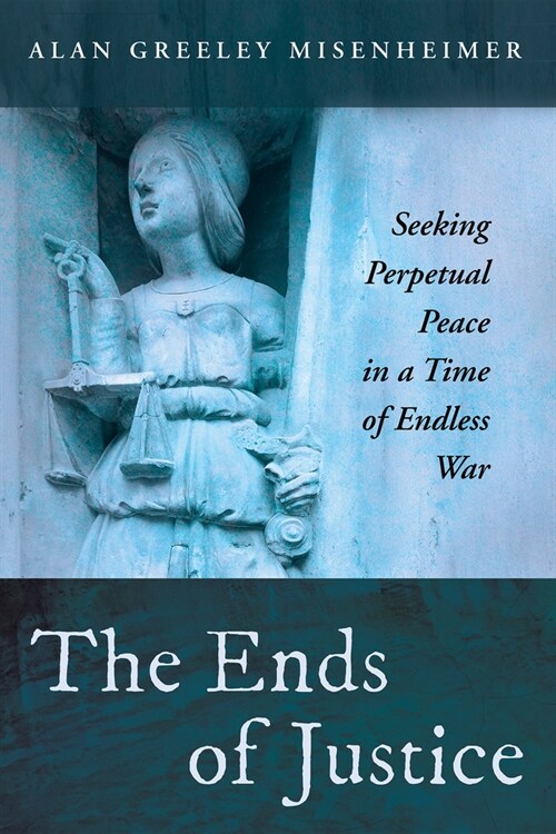 The Ends of Justice (Paperback)