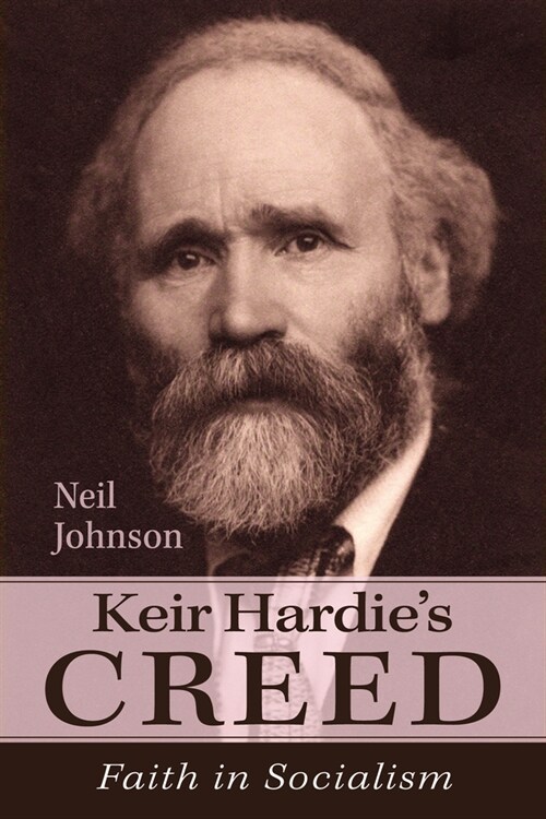 Keir Hardies Creed (Paperback)