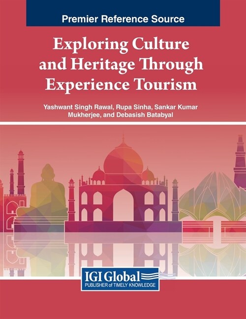 Exploring Culture and Heritage Through Experience Tourism (Paperback)