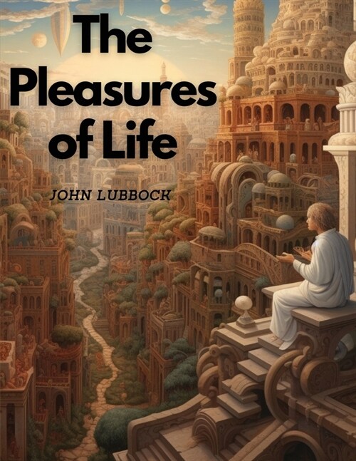 The Pleasures of Life (Paperback)