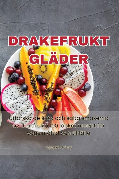 Drakefrukt Gl?er (Paperback)