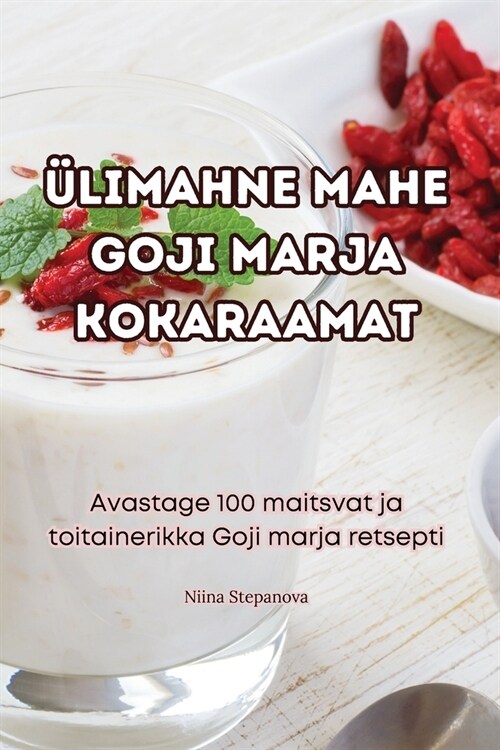 ?imahne Mahe Goji Marja Kokaraamat (Paperback)