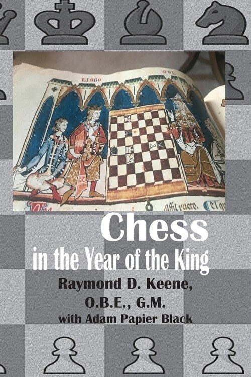 Chess in the year of the King (Paperback)