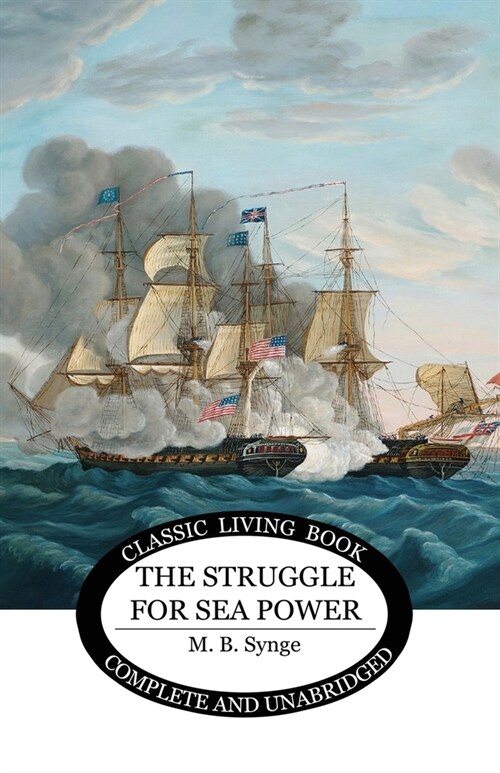 The Struggle for Sea Power (Paperback)