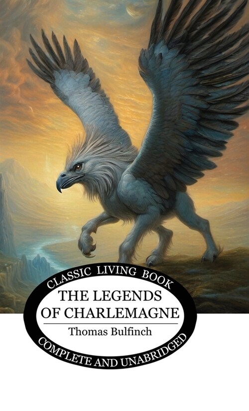 The Legends of Charlemagne (Hardcover)