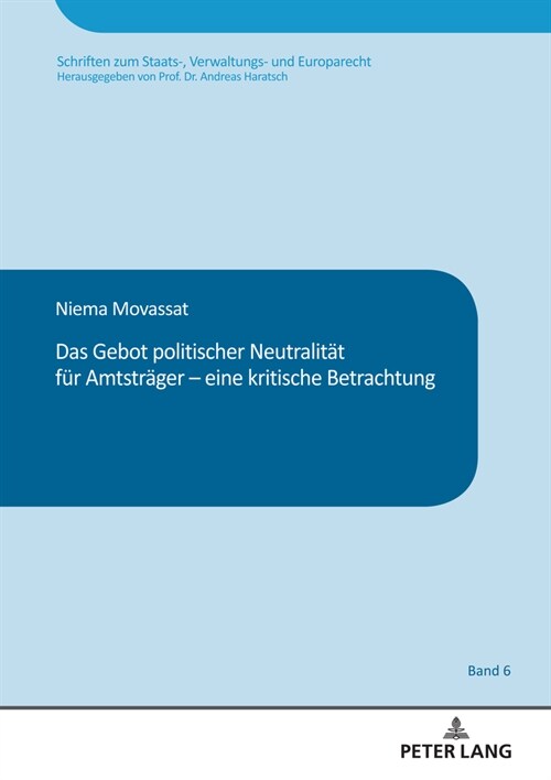 Das Gebot politischer Neutralitaet fuer Amtstraeger - eine kritische Betrachtung (Hardcover)